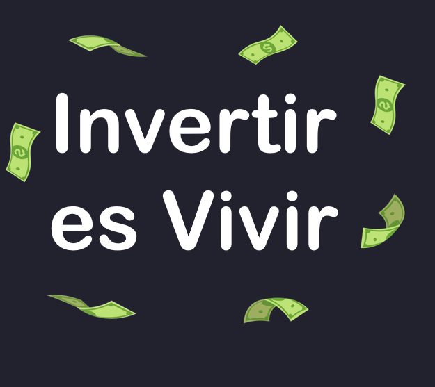 Invertir es Vivir